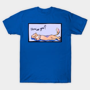 How are you? T-Shirt